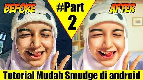 Tutorial mudah buat smudge di android # PART 2 [ sketchbook]