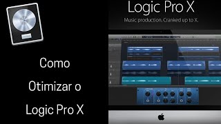 COMO OTIMIZAR O LOGIC PRO X (CPU/SYSTEM OVERLOAD)
