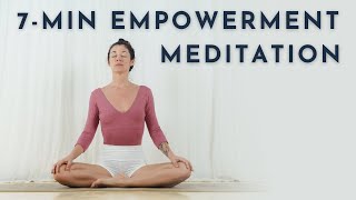 7-Min Empowerment Meditation | Meghan Currie Yoga