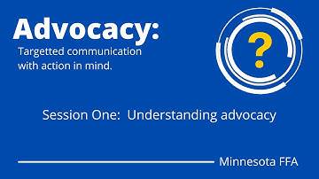 Advocacy Session 1: Understanding Advocacy