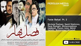 Fasle Bahar, Pt. 2
