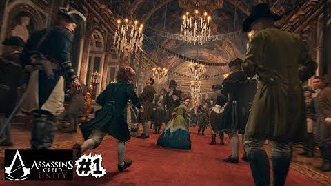 Assassins Creed Unity PS4 {PART 1}