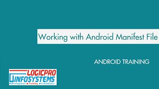 Working with Android Manifest File