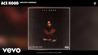 Ace Hood - Smooth Criminal (Audio)