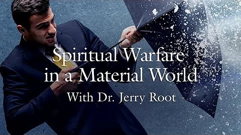 Spiritual Warfare in a Material World (Dr. Jerry R...