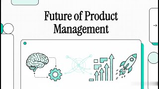 The Future of Product Management AI Strategy What s Next in 2026