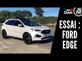 FORD EDGE : Le Baroudeur Familial  I  ESSAI