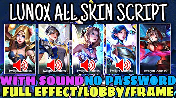 LUNOX ALL SKIN SCRIPT 🔥 FULL EFFECT ✓ WITH SOUND ✓ FULL LOBBY ✓ FULL FRAME ✓ ALL PATCH ML SCRIPT