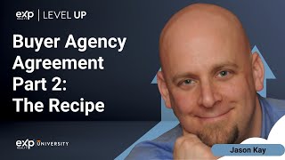 Buyer Agency Agreement Part 2: The Recipe