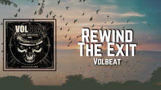 Rewind The Exit Lyrics - Volbeat