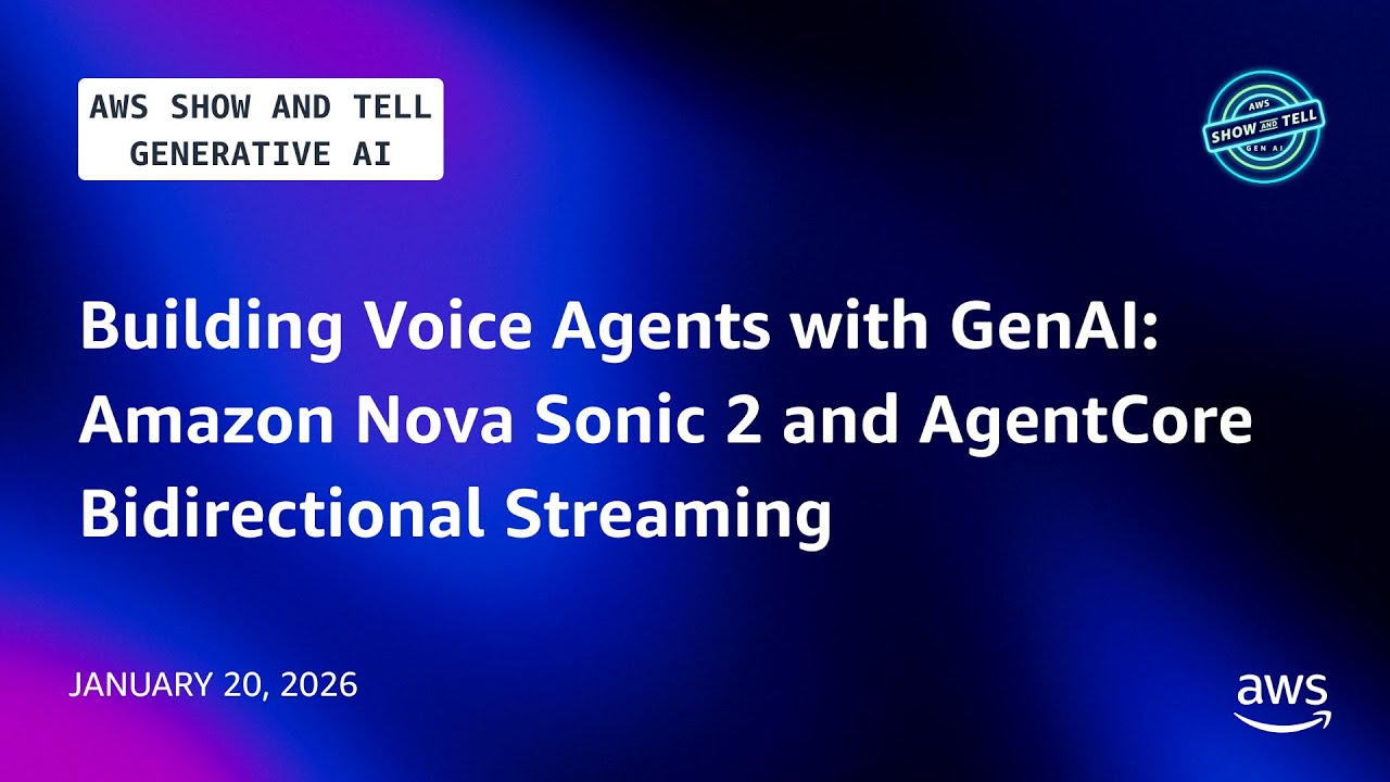 Build Voice Agents with Amazon Nova 2 Sonic & AgentCore | AWS Show and Tell