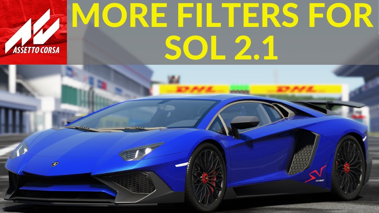 Sol Graphics Mod Assetto Corsa - Do You Have These Graphic Filters For Sol 2.1? - YouTube