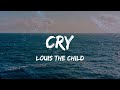 Louis The Child Cry Ft Aluna Lyrics mp3
