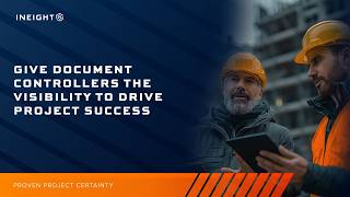 Give Document Controllers the Visibility to Drive Project Success