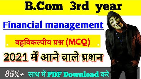 B.com 3rd year Financial Management Objective Question, 2021 important, By Suraj Raj, BCom 3rd year