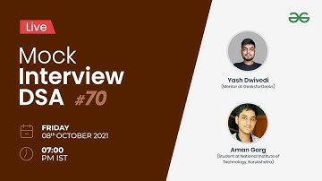 Live Mock Interview DSA Series #70