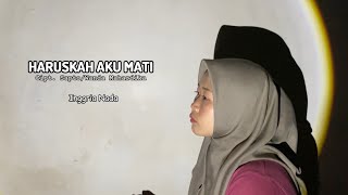 Haruskah Aku Mati | Inggria Nada
