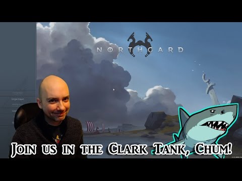 Clark Tank: An indie influx and Northgard! (Recorded Feb 24, 2017)