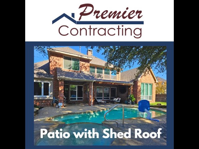 Patio with Shed Roof by Premier Contracting of Highland Village, Texas