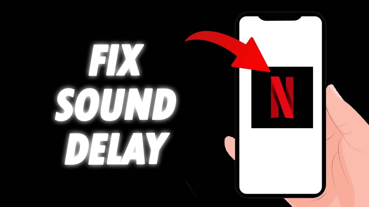 How To Fix Netflix App Sound Delay 2024 - YouTube