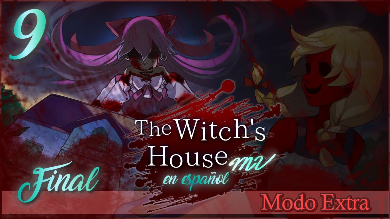 The Witch’s House MV (español) #9 [FINAL] Hemos sido las malas todo ...