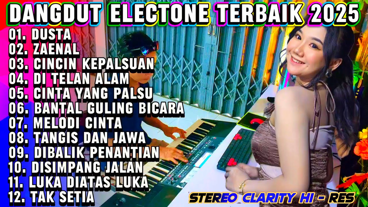 DANGDUT LAWAS ORGEN TUNGGAL ELEKTON  FULL ALBUM LAGU DUSTA - COCOK UNTUK CEK SOUND DAN SANTAI