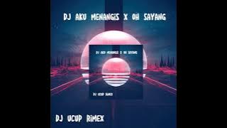 dj aku menangis x oh sayang slow bass by dj ucup viral 2023😊😁🙏✔