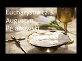 Eucharystia 3. Boże Ciało. O. Augustyn Pelanowski. nagr. arch.