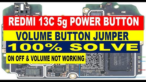 Redmi 13C 5g Power & Volume Button Jumper Solution | On Off Button Not Working | Volume Not Working