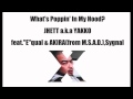2005年 What's Poppin' In My Hood? JHETT a.k.a YAKKO feat."E"qual &amp; AKIRA(from M.O.S.A.D.),Sygnal