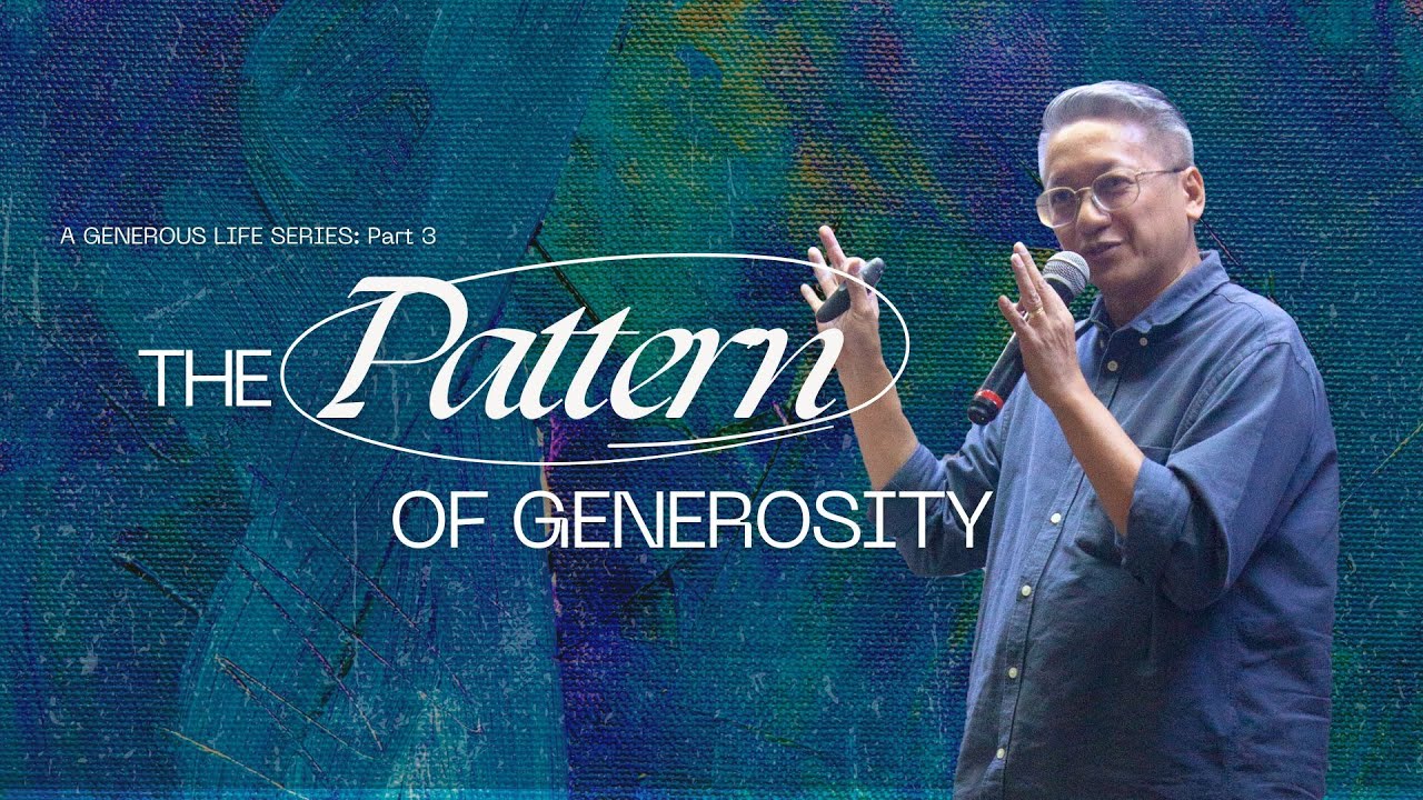 The Pattern of Generosity | A Generous Life SERIES Part 3 | Bro. Marlon ...