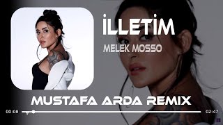 Melek Mosso - İlletim (Mustafa Arda Remix) Resimi