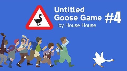 Untitled Goose Game - Part 4 - entering the pub