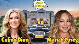 Celine Dion vs Mariah Carey Lifestyle Battle 2024 | Who is Richer?