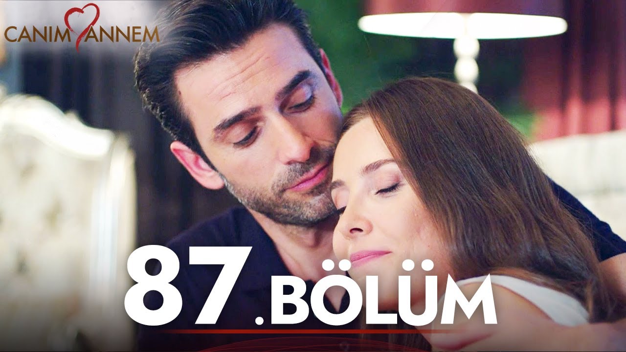 Canım Annem - 87. Bölüm