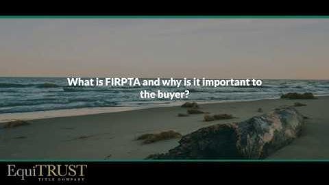What is FIRPTA and why is it important to the buyer?