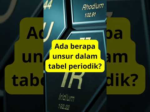 Video: Ada berapa unsur buatan manusia dalam tabel periodik?