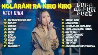 YENI INKA - NGLARANI RA KIRO KIRO - BUBRAH - DADI SIJI | FULL ALBUM 2023