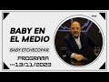 Baby En El Medio Programa 13/11/2023  Baby Etchecopar