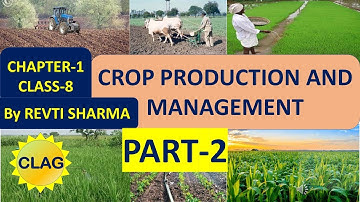 Crop production amd Management | Chapter 1| Science | Class 8 | Part 2 | By Revti Sharma