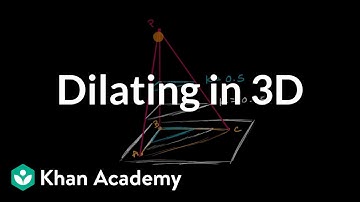 Dilating in 3D | Solid geometry | High school geometry | Khan Academy