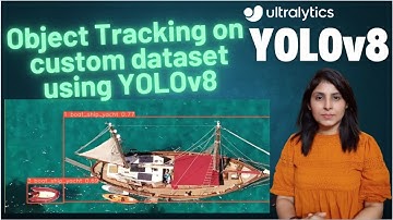 Object Tracking using YOLOv8 on Custom Dataset