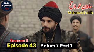Sultan Mehmet al Fatih Episode 43 Explained In Urdu Hindi | Sultan Mehmet al Fatih
