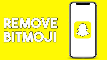 How To Remove Bitmoji From Snapchat - Full Guide