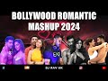 Bollywood Mix 2024 / Bollywood Mashup 2024 / Bollywood Romantic Songs 2024 / Bollywood Romantic 2024