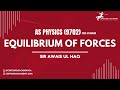 Equilibrium of Forces [AS 9702 Physics 2023-24]