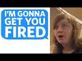 Karen tries to GET ME FIRED for something so DUMB You Wouldn&#39;t Believe - Reddit Podcast