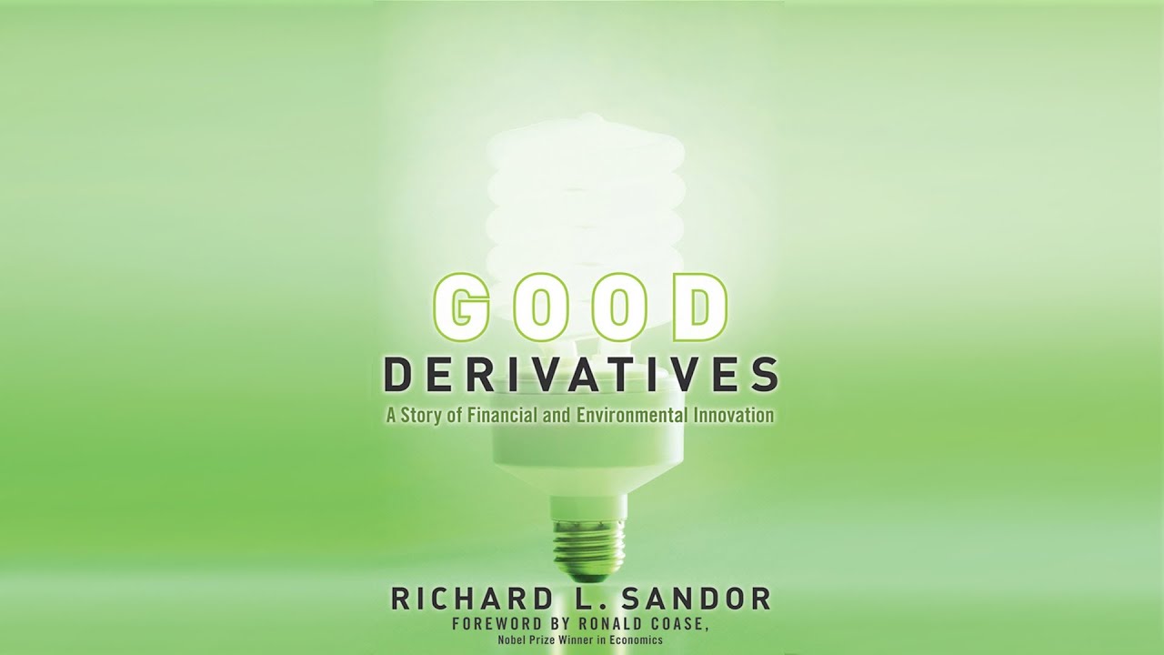 Good Derivatives: Richard Sandor