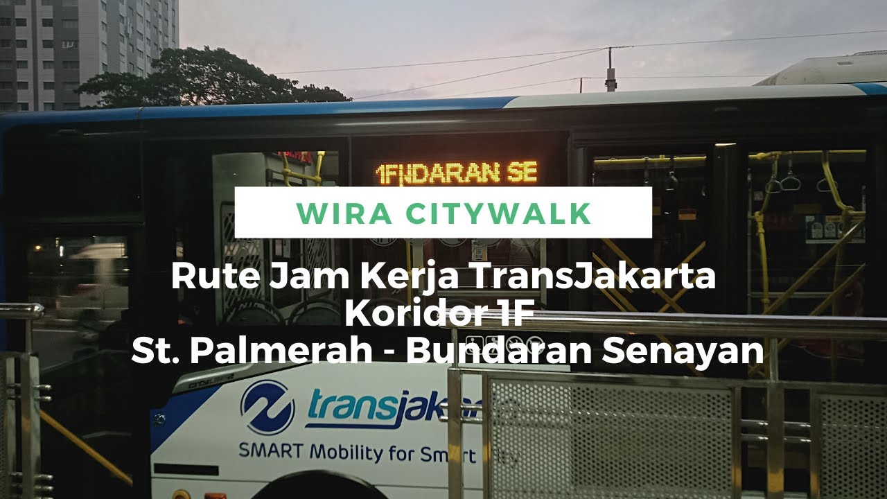 Mencoba Rute Jam Kerja TranJakarta Koridor 1F FULL TRIP