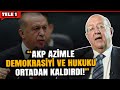 AKP'nin ittifak sürecine kadar yaptıkları ve yapmaya çalıştıkları! | Prof. Dr. Ersin Kalaycıoğlu